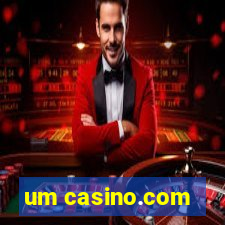 um casino.com