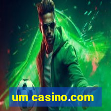 um casino.com