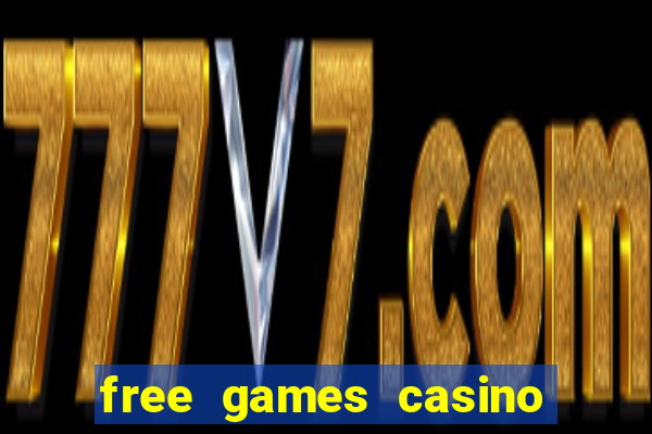 free games casino slots machine