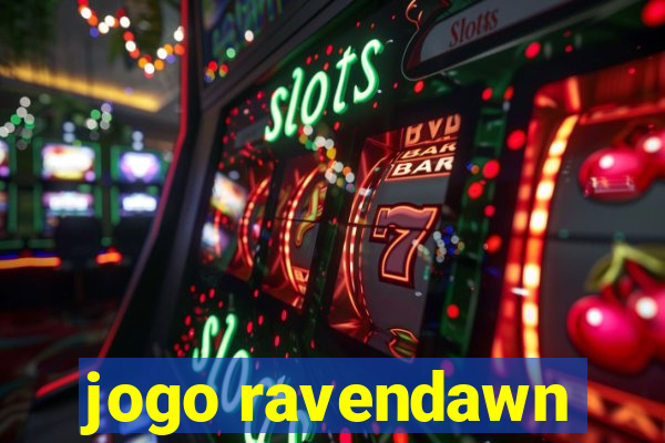 jogo ravendawn