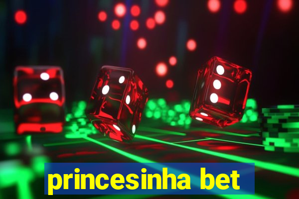 princesinha bet