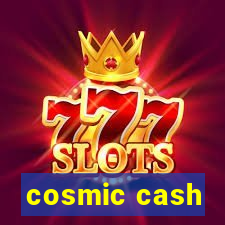 cosmic cash