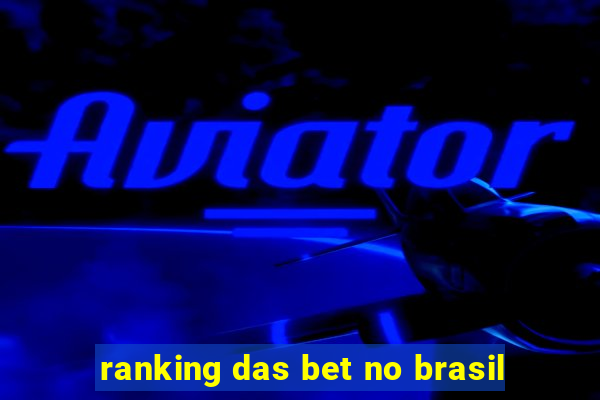 ranking das bet no brasil