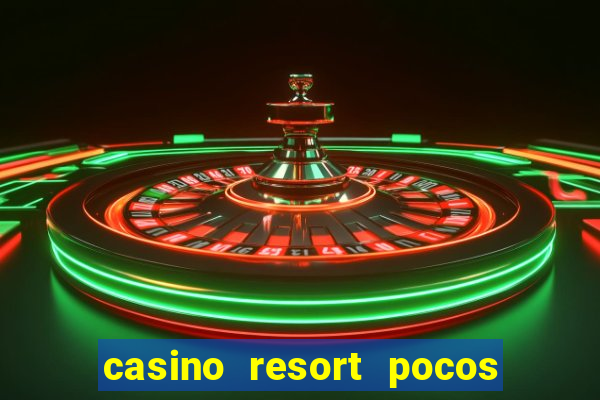 casino resort pocos de caldas