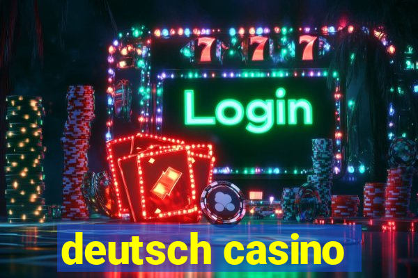 deutsch casino