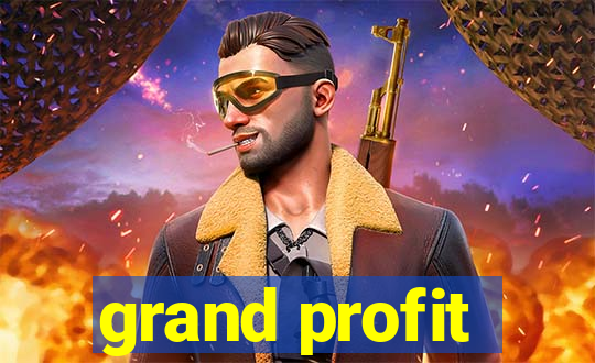 grand profit