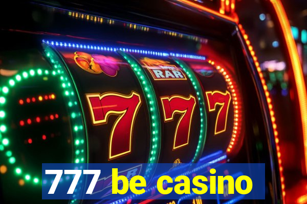 777 be casino