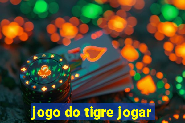 jogo do tigre jogar