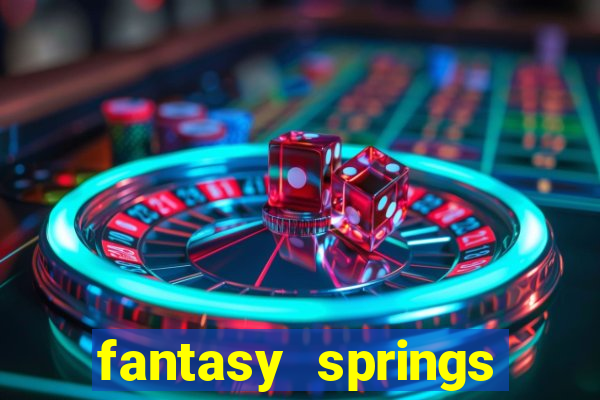 fantasy springs hotel casino