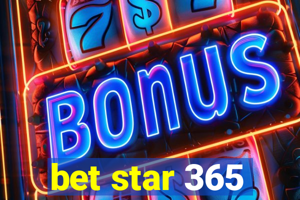 bet star 365