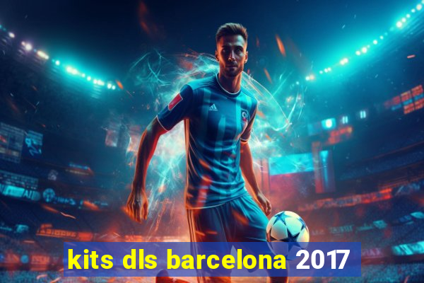 kits dls barcelona 2017