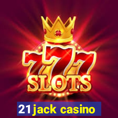 21 jack casino