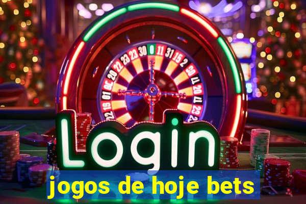 jogos de hoje bets