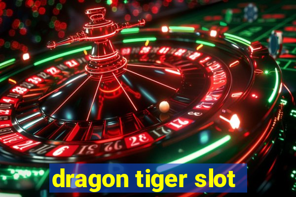 dragon tiger slot