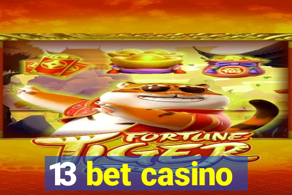 13 bet casino