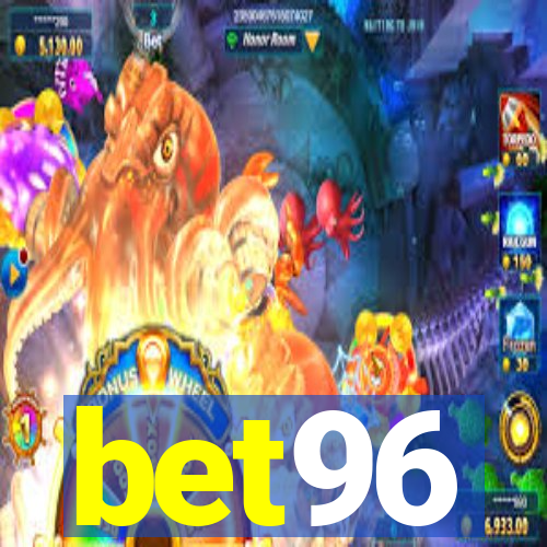 bet96