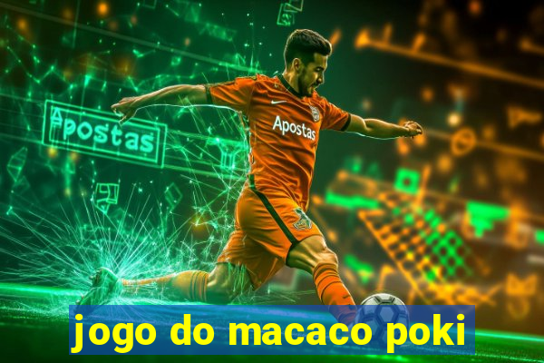 jogo do macaco poki