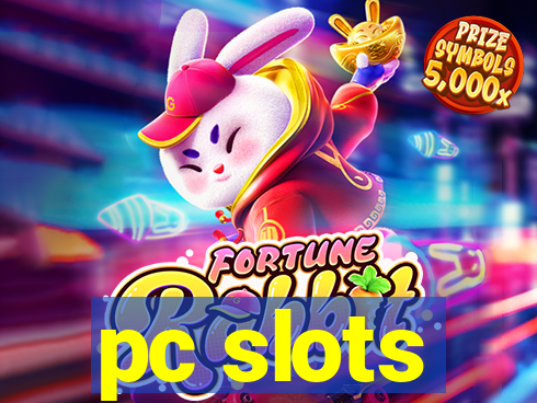 pc slots