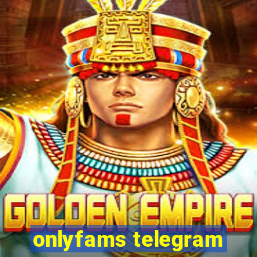 onlyfams telegram