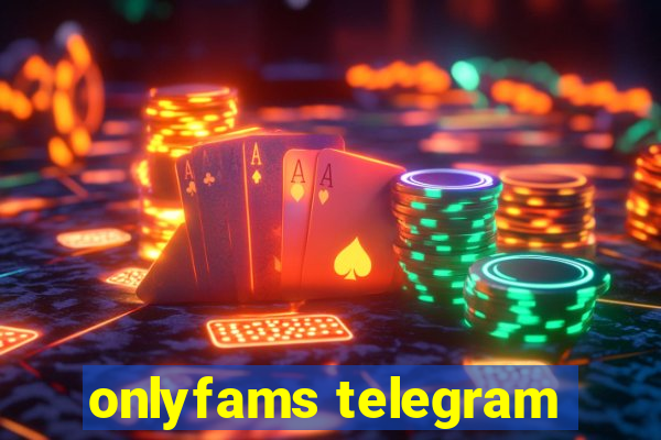 onlyfams telegram