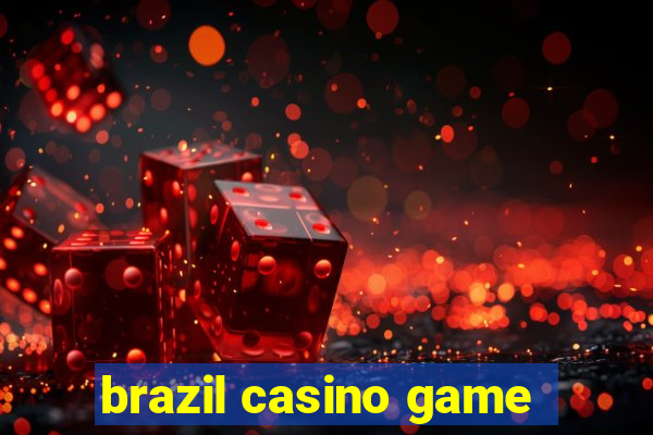 brazil casino game