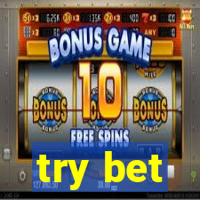 try bet