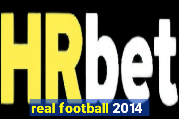 real football 2014