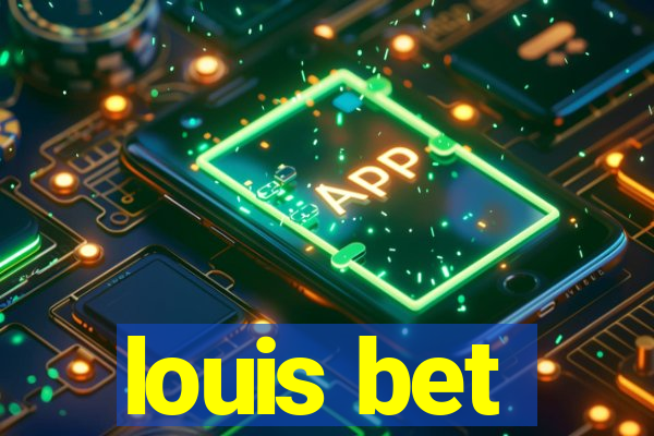 louis bet