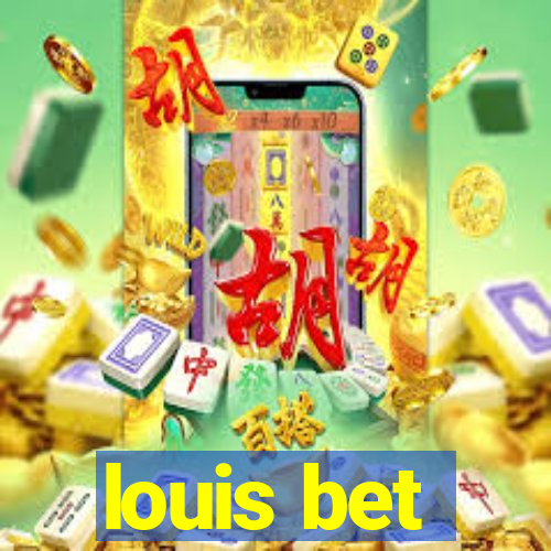 louis bet