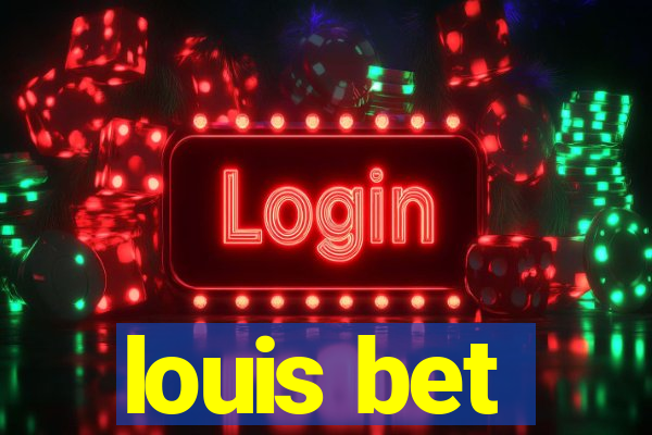 louis bet