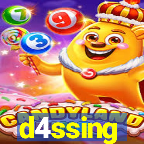 d4ssing