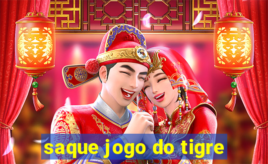 saque jogo do tigre