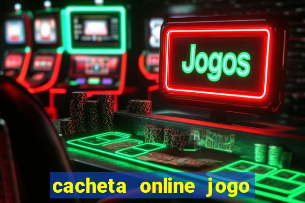 cacheta online jogo de cartas