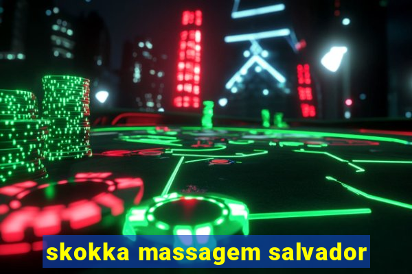 skokka massagem salvador