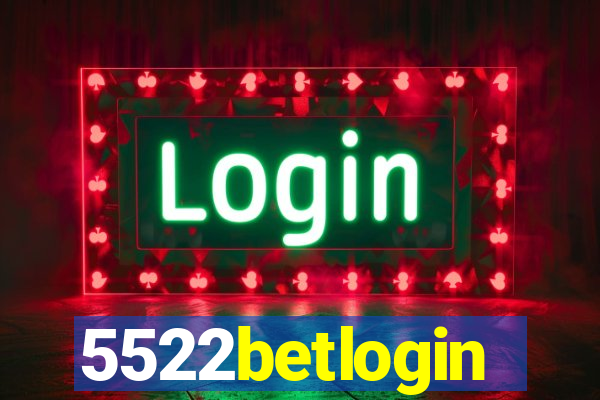 5522betlogin