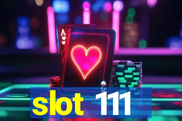 slot 111