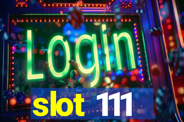 slot 111