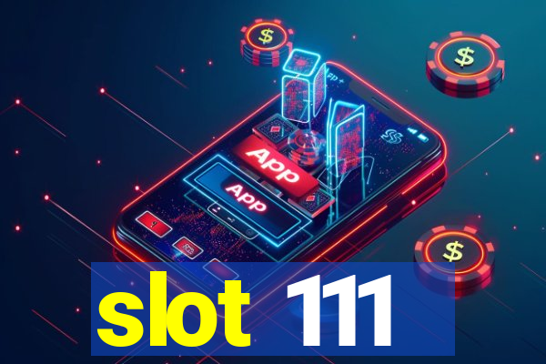 slot 111