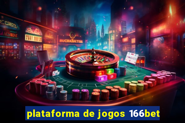 plataforma de jogos 166bet