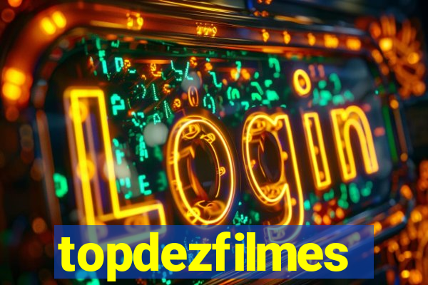 topdezfilmes