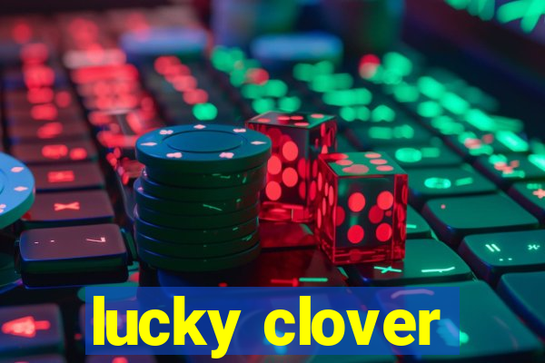 lucky clover