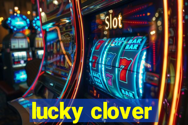 lucky clover