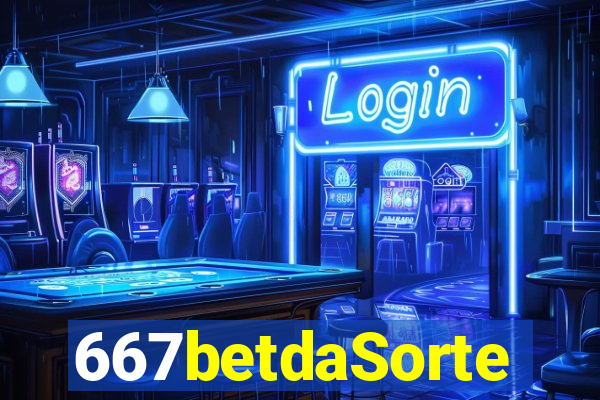 667betdaSorte