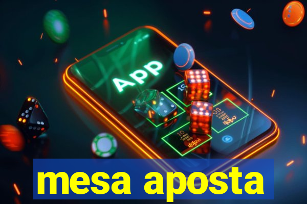 mesa aposta