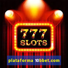 plataforma 10bbet.com