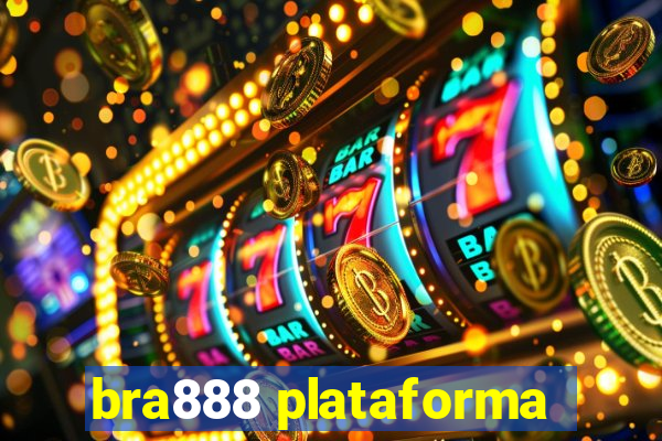 bra888 plataforma