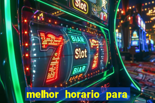 melhor horario para jogar fortune dragon