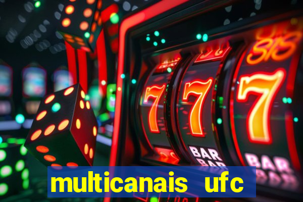 multicanais ufc fight pass