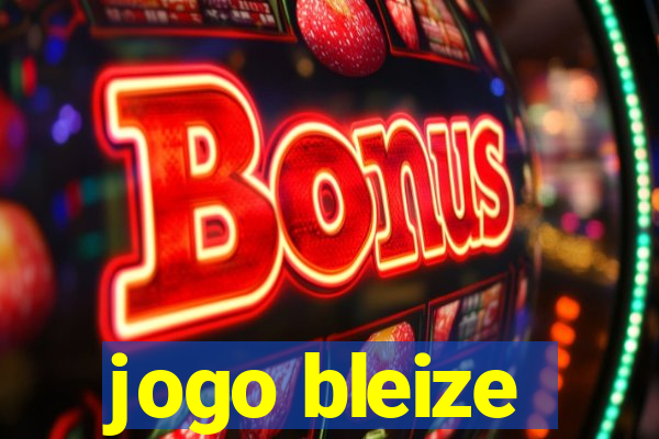 jogo bleize