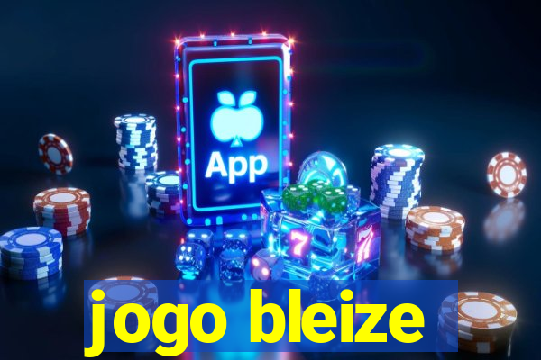 jogo bleize